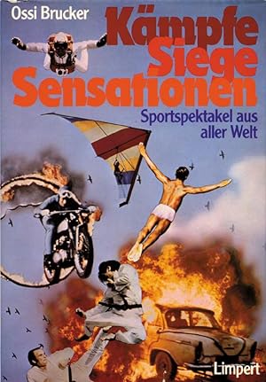 Bild des Verkufers fr Kmpfe, Siege, Sensationen. Sportspektakel aus aller Welt. zum Verkauf von AGON SportsWorld GmbH