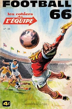 Imagen del vendedor de Football '66. Les Cahiers de L'Equipe. (Franzsisch) a la venta por AGON SportsWorld GmbH