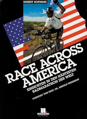 Race Across America. Einsichten in den härtesten Radmarathon der Welt.