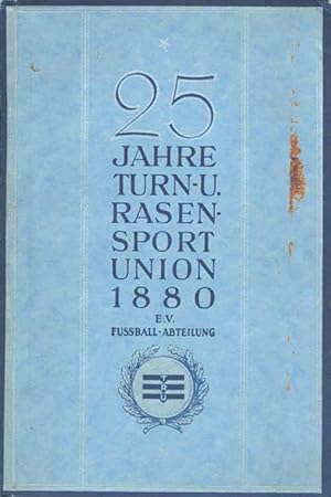 25 Jahre Turn- und Rasensportunion 1880 (Düsseldorf)