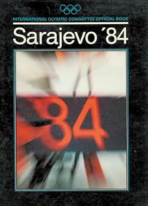 Imagen del vendedor de Sarajevo '84 - Livre officiel du Comite International Olympique a la venta por AGON SportsWorld GmbH