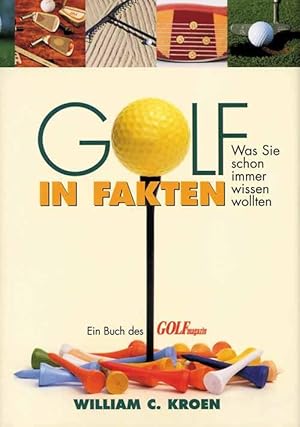 Imagen del vendedor de Golf in Fakten - Was Sie schon immer wissen wollten. a la venta por AGON SportsWorld GmbH