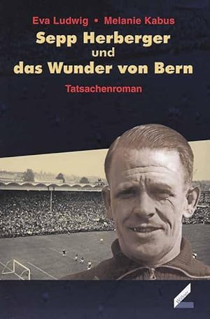 Immagine del venditore per Sepp Herberger und das Wunder von Bern venduto da AGON SportsWorld GmbH