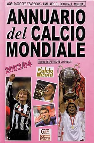 Annuario del calcio mondiale 2003/2004.