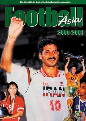 Imagen del vendedor de Football Asia 2000/01. The Official Media Guide of the Asian Football Confederation. a la venta por AGON SportsWorld GmbH