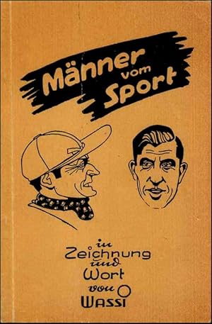 Männer vom Sport- in Zeichnung und Wort von Wassi.