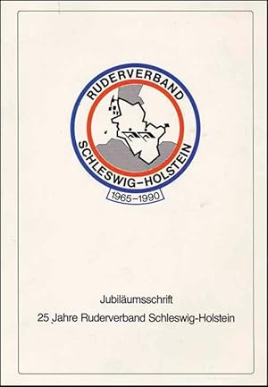 25 Jahre Ruderverband Schleswig/Holstein 1965-1990.