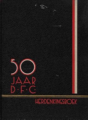 Imagen del vendedor de 50 Jaar D.F.C. Geschiedenis der Dordrechtsche Football-Club 1883- 1933. a la venta por AGON SportsWorld GmbH