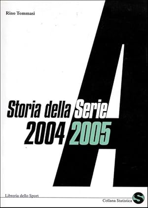 Storia della Serie A. 2004 - 2005.