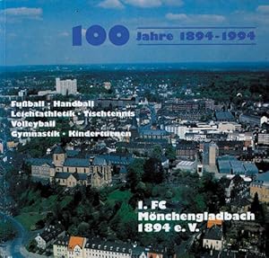 100 Jahre 1894 - 1994. 1.FC Mönchengladbach 1894 e.V.
