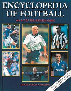 Encyclopedia of Football. An A-Z of the English Game.