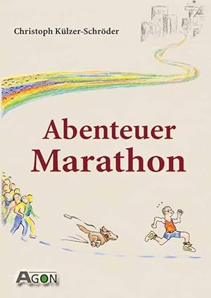 Bild des Verkufers fr Abenteuer Marathon - so spannend kann Laufen sein. zum Verkauf von AGON SportsWorld GmbH