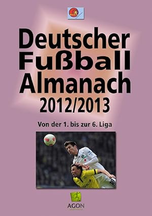 Imagen del vendedor de Deutscher Fuball-Almanach 2012/2013 - Von der 1. bis zur 6. Liga a la venta por AGON SportsWorld GmbH