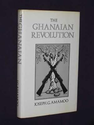 Seller image for The Ghanaian Revolution (SIGNED COPY) for sale by BOOKBARROW (PBFA member)