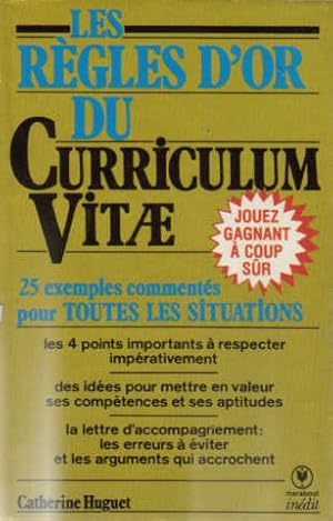 Seller image for Les Rgles d'or du curriculum vitae for sale by librairie philippe arnaiz