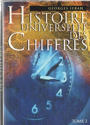 Histoire universelle des chiffres - tome 2