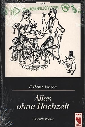 Bild des Verkufers fr Alles ohne Hochzeit. Unsanfte Poesie. Originalausgabe." zum Verkauf von Antiquariat Kastanienhof