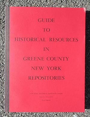 Guide to Historical Resources in Greene County New York Repositories