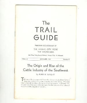 The Origin and Rise of the Cattle Industry of the Southwest [The Trail Guide, 12/1957]