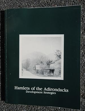 Hamlets of the Adirondacks: A Manual of Development Strategies