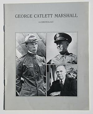 George Catlett Marshall: A Chronology