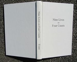 Nine Lives on Four Coasts: Autobiography/Confession/Love Story of an Educational Administrator