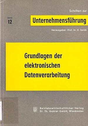 Bild des Verkufers fr Grundlagen der elektronischen Datenverarbeitung. zum Verkauf von Antiquariat Carl Wegner
