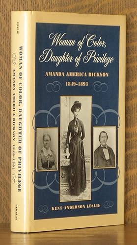 WOMAN OF COLOR, DAUGHTER OF PRIVILEGE, AMANDA AMERICA DICKSON 1849-1893