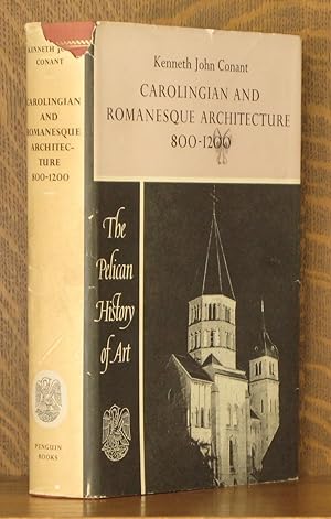 Imagen del vendedor de CAROLINGIAN AND ROMANESQUE ARCHITECTURE 800 TO 1200 a la venta por Andre Strong Bookseller