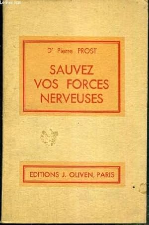 Seller image for SAUVEZ VOS FORCES NERVEUSES (HYGIENE MENTALE ET NERVEUSE) for sale by Le-Livre