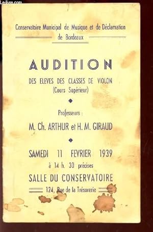 Image du vendeur pour PLAQUETTE DU PROGRAMME: AUDITION DES ELEVES DES CLASSES DE VIOLON (cour superieur) - LE SAMEDI 11 FEVRIER 1939 A 14H SALLE DU COSNERVATOIRE (124 rue de la tresorerie  Bordeaux). mis en vente par Le-Livre