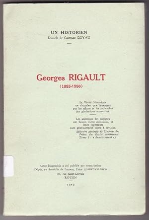 Un historien disciple de georges Goyau. Georges RIGAULT (1855-1956)