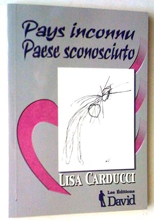 Seller image for Pays inconnu - Paese sconosciuto for sale by Claudine Bouvier