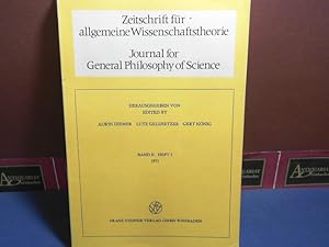 Bild des Verkufers fr Zeitschrift fr allgemeine Wissenschaftstheorie. Journal for General Philosophy of Science. Band II, Heft 1, 1971 zum Verkauf von Antiquariat Deinbacher