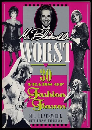 Seller image for Mr. Blackwell's Worst: 30 Years of Fashion Fiascos for sale by Between the Covers-Rare Books, Inc. ABAA