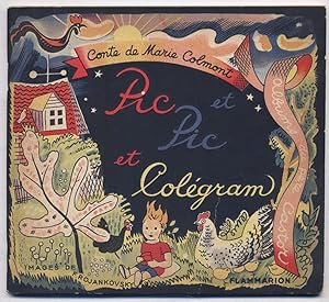 Imagen del vendedor de Pic et Pic et Colegram a la venta por Between the Covers-Rare Books, Inc. ABAA