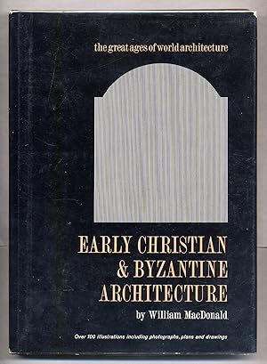 Bild des Verkufers fr Early Christian & Byzantine Architecture zum Verkauf von Between the Covers-Rare Books, Inc. ABAA