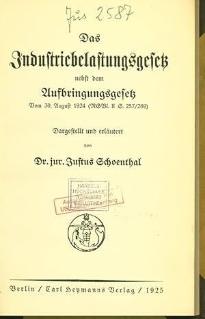 Imagen del vendedor de Das Industriebelastungsgesetz nebst dem Aufbringungsgesetz vom 30. August 1924 (RGBl. II S. 257/269). a la venta por Antiquariat Bookfarm