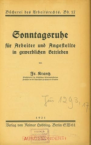 Imagen del vendedor de Sonntagsruhe fr Arbeiter und Angestellte in gewerblichen Betrieben. Bcherei des Arbeitsrechts, Band 17. a la venta por Antiquariat Bookfarm