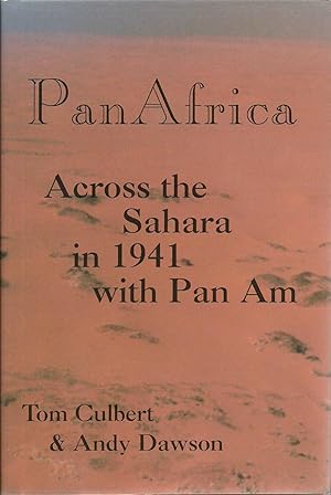 Seller image for Pan Africa: Across the Sahara in 1941 with Pan Am for sale by Sabra Books