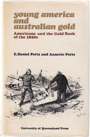 Immagine del venditore per Young America and Australian Gold. Americans and the Gold Rush of the 1850s. venduto da Time Booksellers