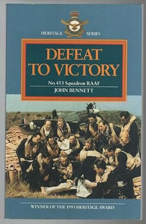 Seller image for Defeat To Victory. No. 453 Squadron RAAF. for sale by Time Booksellers