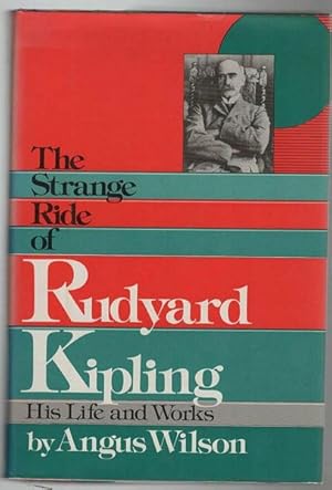 Seller image for The Strange Ride of Rudyard Kipling. His Life and Works. for sale by Time Booksellers