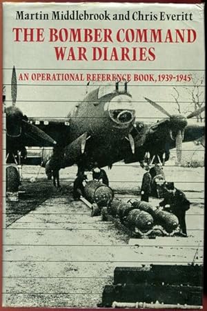 Bild des Verkufers fr The Bomber Command War Diaries. An Operational Reference Book, 1939-1945. zum Verkauf von Time Booksellers