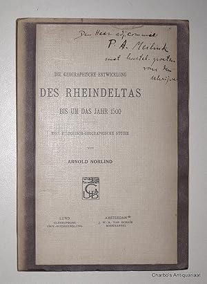 Bild des Verkufers fr Die geographische Entwicklung des Rheindeltas bis um das Jahr 1500. Eine historisch-geographische Studie. zum Verkauf von Charbo's Antiquariaat