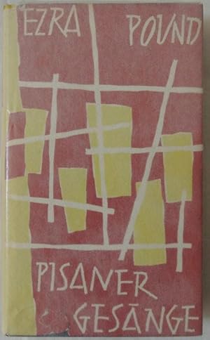 Die Pisaner Gesänge. Vollständige Ausgabe. Übertragen von Eva Hesse.