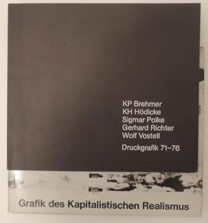 Grafik des Kaptitalistischen Realismus. K.P. Bremer, Hödicke, Lueg, Polke, Richter, Vostell. 2 Bä...