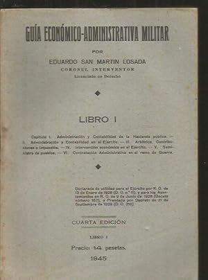 GUIA ECONOMICO-ADMINISTRATIVA MILITAR. LIBRO I