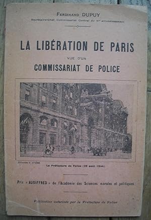la LIBÉRATION de PARIS vue d'un COMMISSARIAT de POLICE