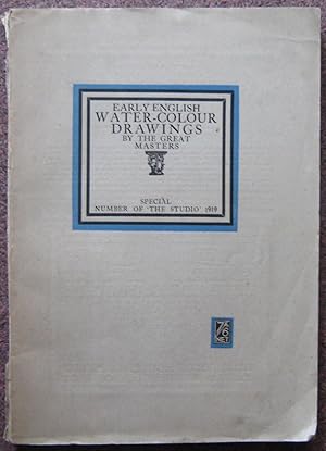 EARLY ENGLISH WATER-COLOUR DRAWINGS BY THE GREAT MASTERS, WITH ARTICLES BY A. J. FINBERG.